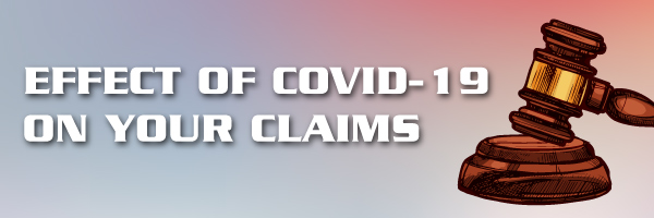 Effect of Covid-19 on your claims